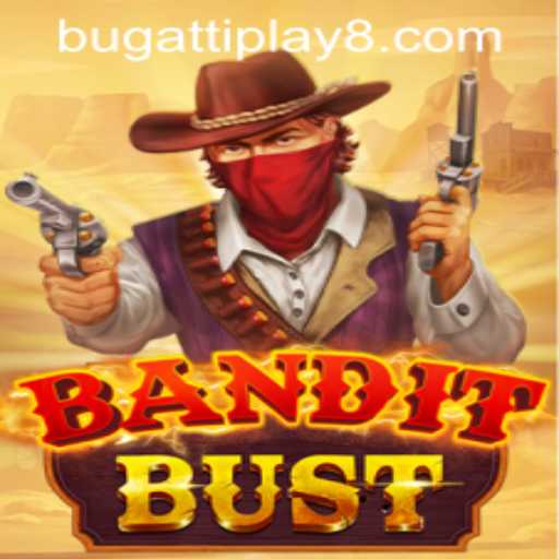The Thrilling World of BanditBust: A Deep Dive Into Gameplay and Strategy