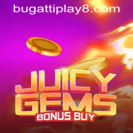 Discover the Excitement of JuicyGemsBonusBuy: A Dive into the Vibrant World of BUGATTI PLAY 88
